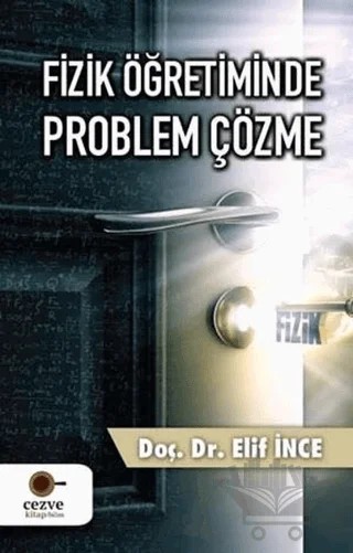 Fizik Öğretiminde Problem Çözme – Elif İnce – Cezve Kitap kitap kapağı