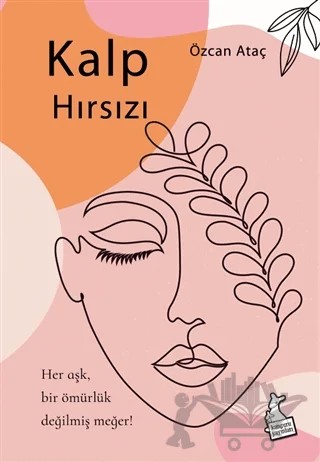 Kalp Hırsızı – Özcan Ataç – Kanguru Yayınları kitap kapağı