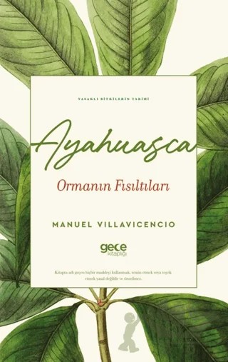 Ayahuasca Ormanın Fısıltıları – Manuel Villavicencio – Gece Kitaplığı kitap kapağı