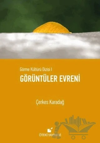 Görüntüler Evreni – Çerkes Karadağ – Öteki Yayınevi kitap kapağı