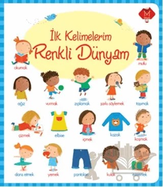 İlk Kelimelerim Renkli Dünyam – Marta Cabrol – Mikado Yayınları kitap kapağı