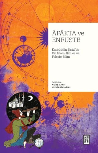 Afakta ve Enfüste – Asiye Aykıt, Müstakim Arıcı – Ketebe Yayınları kitap kapağı