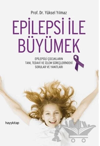 Epilepsi İle Büyümek – Yüksel Yılmaz – Hayykitap kitap kapağı