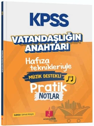 2026 KPSS Vatandaşlığın Anahtarı Müzik Destekli Pratik Notlar – Umut Kaya – Anahtar Kitap kitap kapağı