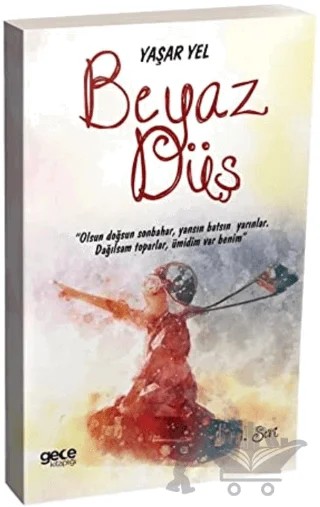 Beyaz Düş – Yaşar Yel – Gece Kitaplığı kitap kapağı