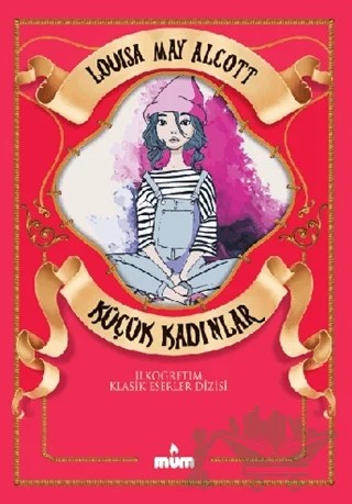 Küçük Kadınlar – Louisa May Alcott – Mum Yayınları kitap kapağı