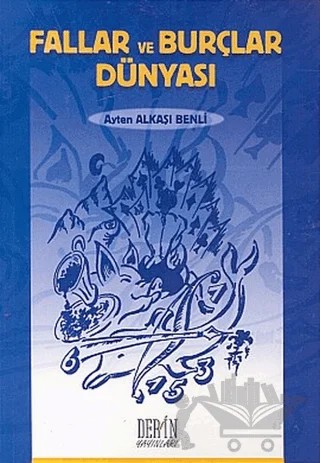 Fallar ve Burçlar Dünyası – Ayten Alkaşı Benli – Derin Yayınları kitap kapağı