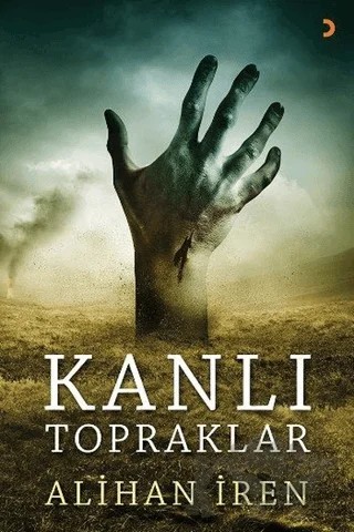 Kanlı Topraklar – Alihan İren – Cinius Yayınları kitap kapağı