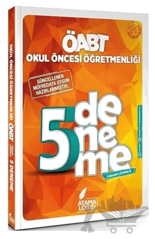 ÖABT Okul Öncesi Öğretmenliği 5 Deneme Çözümlü – Kolektif – Atama Lobisi Yayınları kitap kapağı