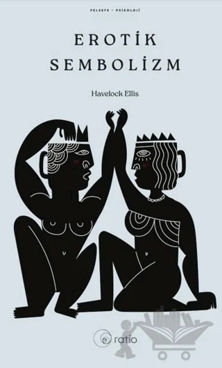 Erotik Sembolizm – Havelock Ellıs – Ratio Yayınevi kitap kapağı