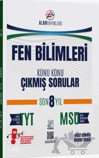 TYT MSÜ Fen Bilimleri Konu Konu Çıkmış Sorular Son 8 Yıl – Oğuz Gümüş, Murat Çakır – Alan Yayınları kitap kapağı