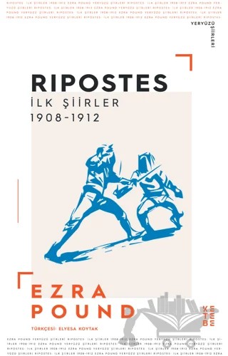 Ripostes - İlk Şiirler: 1908-1912 – Ezra Pound – Ketebe Yayınları kitap kapağı