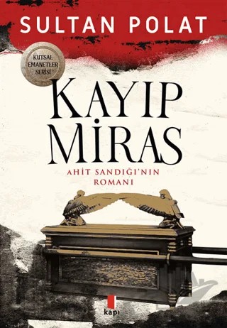 Kayıp Miras – Sultan Polat – Kapı Yayınları kitap kapağı