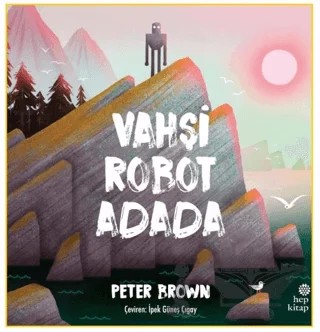 Vahşi Robot Adada – Peter Brown – Hep Kitap kitap kapağı