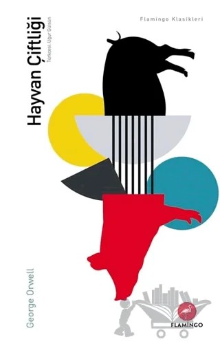 Hayvan Çiftliği – George Orwell – Flamingo Yayınları kitap kapağı