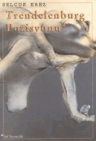 Trendelenburg Pozisyonu – Selçuk Erez – Sel Yayıncılık kitap kapağı
