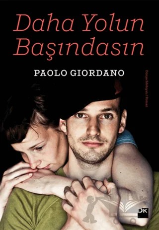 Daha Yolun Başındasın – Paolo Giordano – Doğan Kitap kitap kapağı