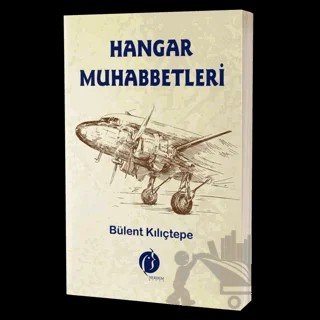 Hangar Muhabbetleri – Bülent Kılıçtepe – Herdem Kitap kitap kapağı