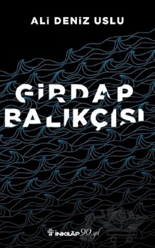 Girdap Balıkçısı – Ali Deniz Uslu – İnkılap Kitabevi kitap kapağı