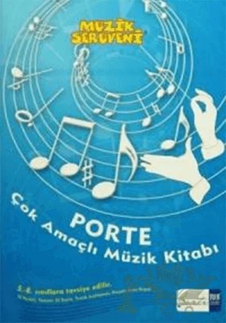 Müzik Serüveni - Porte Çok Amaçlı Müzik Defter (5. - 8. Sınıflar İçin) – Övünç Yaman – Porte Müzik Eğitim Merkezi kitap kapağı
