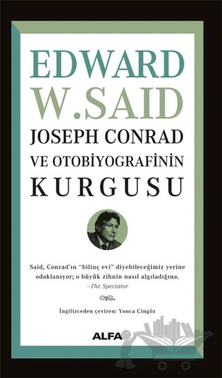 Joseph Conrad ve Otobiyografisinin Kurgusu – Edward W. Said – Alfa Yayınları kitap kapağı