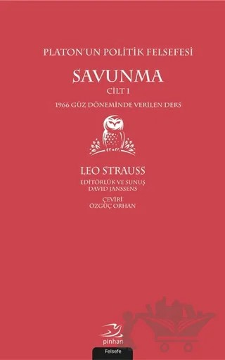 Platon’un Politik Felsefesi - Savunma Cilt 1 – Leo Strauss – Pinhan Yayıncılık kitap kapağı