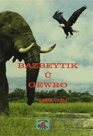 Bazbeytik u Gewro – Sadık Varlı – Sitav Yayınevi kitap kapağı