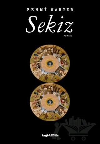Sekiz – Fehmi Narter – Kafe Kültür Yayıncılık kitap kapağı