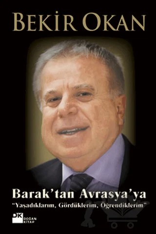Barak’tan Avrasya’ya – Bekir Okan – Doğan Kitap kitap kapağı