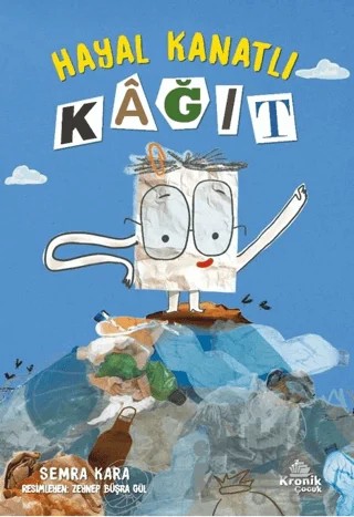 Hayal Kanatlı Kâğıt – Semra Kara – Kronik Çocuk kitap kapağı