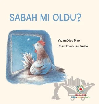 Sabah Mı Oldu? – Xiao Mao – Alalma Yayınları kitap kapağı