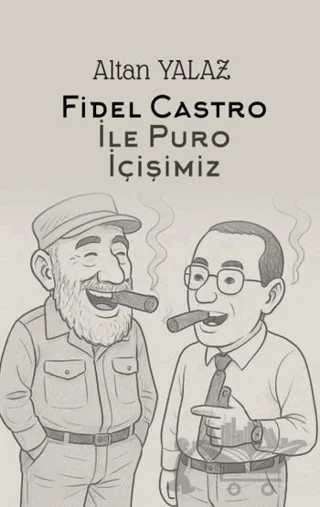 Havana’da Fidel Castro İle Karşılıklı Puro İçişimiz – Altan Yalaz – Herdem Kitap kitap kapağı