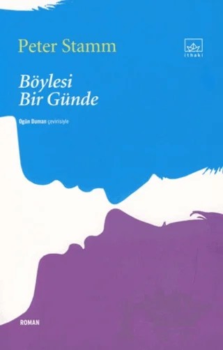 Böylesi Bir Günde – Peter Stamm – İthaki Yayınları kitap kapağı