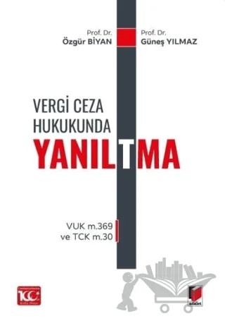 Vergi Ceza Hukukunda Yanıl(t)ma – Özgür Biyan, Güneş Yılmaz – Adalet Yayınevi kitap kapağı