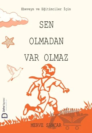 Sen Olmadan Var Olmaz – Merve Sancar – Defne Yayınevi kitap kapağı