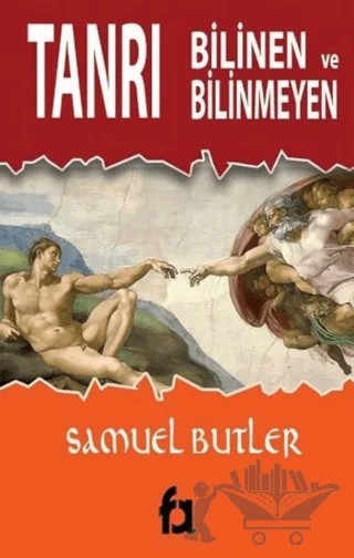 Bilinen ve Bilinmeyen Tanrı – Samuel Butler – Fa Yayınları kitap kapağı
