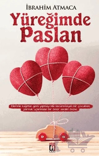 Yüreğimde Paslan – İbrahim Atmaca – Uğur Tuna Yayınları kitap kapağı