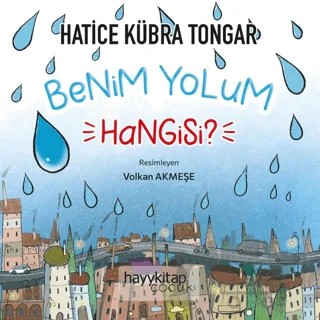 Benim Yolum Hangisi? – Hatice Kübra Tongar – Hayykitap kitap kapağı