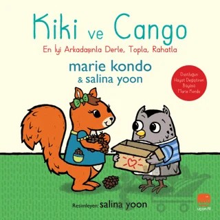 Kiki ve Cango - En İyi Arkadaşınla Derle, Topla, Rahatla – Marie Kondo, Salina Yoon – Uçan Fil Yayınları kitap kapağı