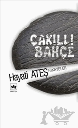 Çakıllı Bahçe – Hayati Ateş – Ötüken Neşriyat kitap kapağı