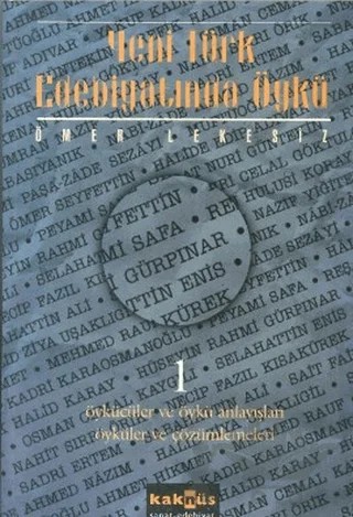Yeni Türk Edebiyatında Öykü - 1 – Ömer Lekesiz – Kaknüs Yayınları kitap kapağı