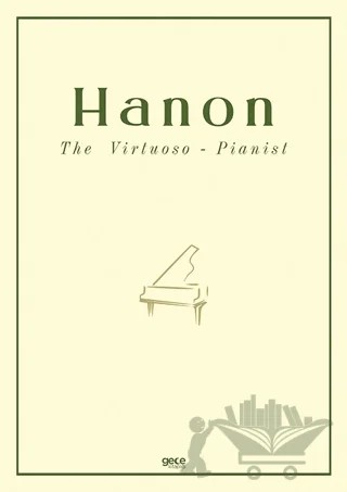 The Virtuoso - Pianist – Charles Louis Hanon – Gece Kitaplığı kitap kapağı