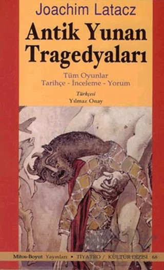 Antik Yunan Tragedyaları – Joachim Latacz – Mitos Boyut Yayınları kitap kapağı