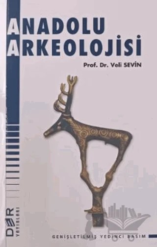 Anadolu Arkeolojisi – Veli Sevin – Der Yayınları kitap kapağı