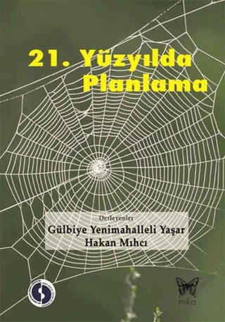 21. Yüzyılda Planlama – Gülbiye Yenimahalleli Yaşar – Nika Yayınevi kitap kapağı