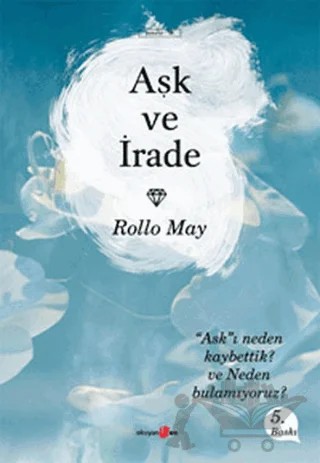 Aşk ve İrade – Rollo May – Okuyan Us Yayınları kitap kapağı