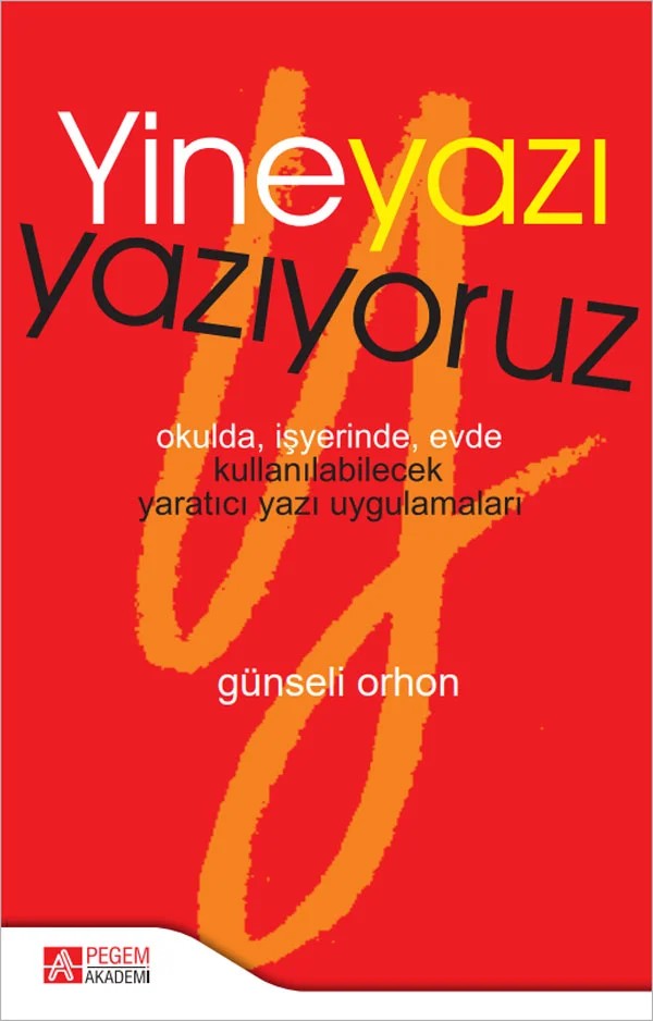 Yine Yazı Yazıyoruz – Günseli Orhon – Pegem Akademi Yayıncılık kitap kapağı