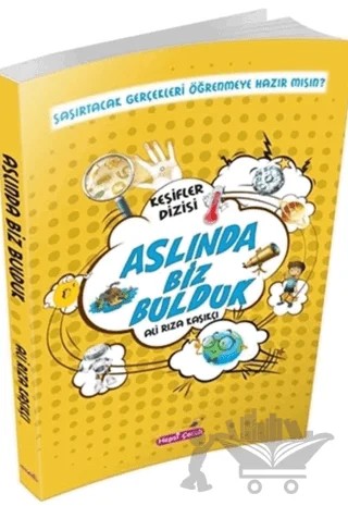 Aslında Biz Bulduk – Ali Rıza Kaşıkçı – Hepsi Çocuk Yayınları kitap kapağı
