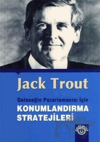 Geleceğin Pazarlamacısı İçin Konumlandırma Stratejileri – Jack Trout – Optimist Kitap kitap kapağı