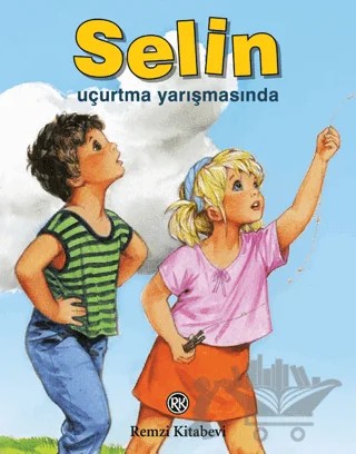 Selin Uçurtma Yarışmasında – Brigitte Yerna – Remzi Kitabevi kitap kapağı